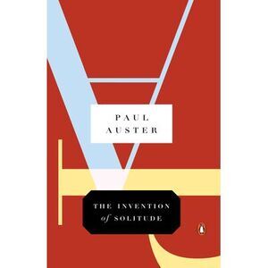 The Invention of Solitude -- Paul Auster